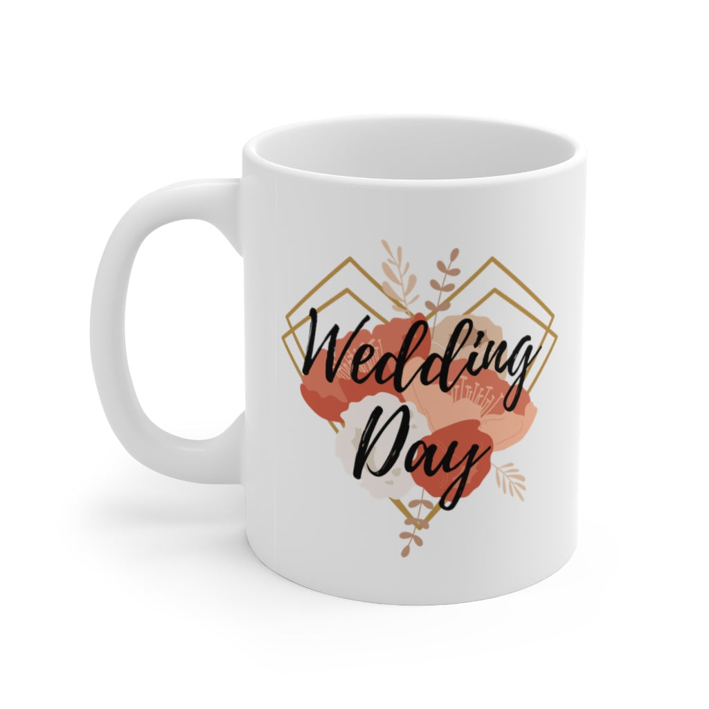 Wedding Day - 11oz Mug