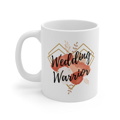 Wedding Warrior - 11oz Mug